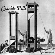 Cyanide Pills/Government / Hit It
