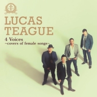 Lucas Teague/4 Voices covers Of Female Songs