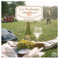DJ KGO aka Tanaka Keigo/Les Vendanges bossa Nova Mixed By Dj Kgo Aka Tanaka Keigo