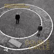 Enrico Pieranunzi / Federico Casagrande/Double Circle