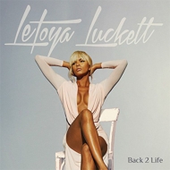 Letoya Luckett/Back 2 Life