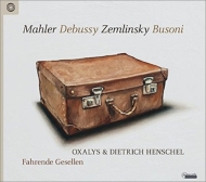 Bariton  Bass Collection/Fahrende Gesellen-mahler Debussy Zemlinsky Busoni D. henschel(Br) Oxaly