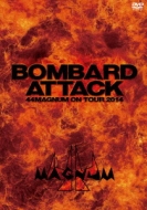 Bombard Attack 44magnum On Tour 2014 Tokyo Kinema Club 2014.10.18(Sat)