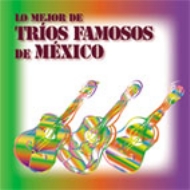 Mejor De Trios Famosos De Mexico: ̃e gII