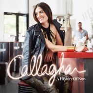 Callaghan/History Of Now