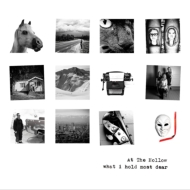 At The Hollow/What I Hold Most Dear (Ltd)