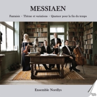 メシアン、オリヴィエ（1908-1992）/Quatuor Pour La Fin Du Temps Etc： Ensemble Nordlys