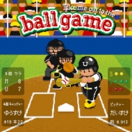 Take me out to the ball game`́EEꏏɊςɍsXB肢܂I`(+DVD)y񐶎YBz