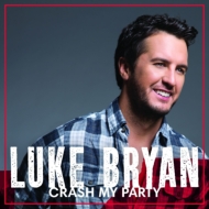 Luke Bryan/Crash My Party (International Tour Edition)