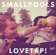 Smallpools/Lovetap!