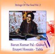 Barun Kumar Pal / Enayet Hossain/Strings Of The Soul 2