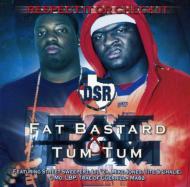 Fat Bastard / Tum-tum/Respect It Or Check It