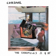 Chrome/Chronicles I ＆ II