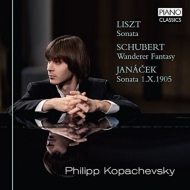Liszt Piano Sonata, Schubert Wanderer-Fantasie, Janacek : Kopachevsky