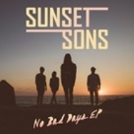 Sunset Sons/No Bad Days (10 Inch)