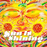 Kagura Sunshine/Sun Is Shining
