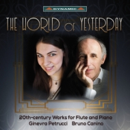 The World of Yesterday -20th Century Works for Flute & Piano : G.Petrucci(Fl)Canino(P)