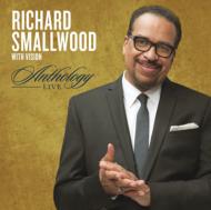 Richard Smallwood/Anthology Live