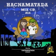 HACNA MATADA/Hacnamatada Mix Vol.14