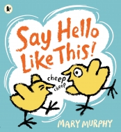 Mary Murphy/Say Hello Like This(洋書)