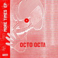 Octo Octa/More Times Ep