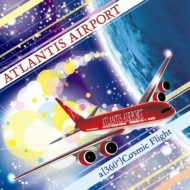 Atlantis Airport/A (360 ) Cosmic Flight