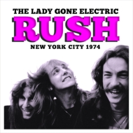 Rush/Lady Gone Electric