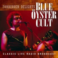 Blue Oyster Cult/Forbidden Delights