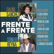 Chalino Sanchez / Cornelio Reyna/Frente A Frente