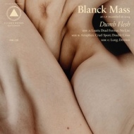 Blanck Mass/Dumb Flesh (+downloadcode)(Ltd)