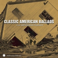Various/Classic American Ballads From Smithsonian Folkways