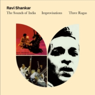 Sounds Of India / Improvisations / Three Ragas