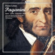 レハール（1870-1948）/Paganini： Schirmer / Munich Radio O K. kaiser Liebau Todorovich Zysset