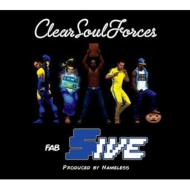 Clear Soul Forces/Fab Five