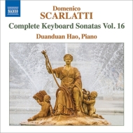åƥɥ˥1685-1757/Complete Keyboard Sonatas Vol.16 Duanduan Hao(P)