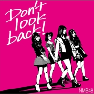 Don’t look back！ 【限定盤Type-B】（CD+DVD）