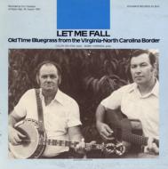 Let Me Fall: Old Time Bluegrass