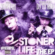 KOWICHI  DJ TY-KOH/Stoner Life The Ep (Ltd)