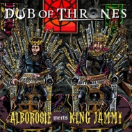 Alborosie / King Jammy/Dub Of Thrones (Digi)