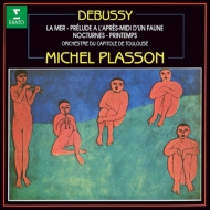 La Mer, Nocturnes, etc : Plasson / Toulouse Capitole Orchestra