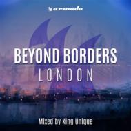 Various/Beyond Borders London (Mixed By King Unique)