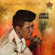 James Brown/Prisoner Of Love (Ltd)