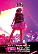 LiSA/Live Is Smile Always pink  Black Inƻ֤ۡɡʥġ