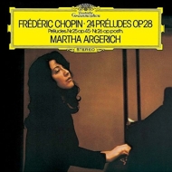 ѥ (1810-1849)/Preludes Argerich(P)