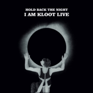 I Am Kloot/Hold Back The Night I Am Kloot Live