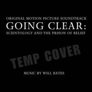 Soundtrack/Going Clear： Scientology ＆ The Prison Of Belief