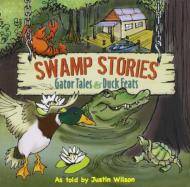 Justin Wilson/Swamp Stories Gator Tales