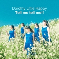 Dorothy Little Happy/Tell Me Tell Me!! (B)(+dvd)