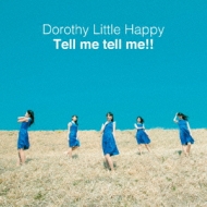 Dorothy Little Happy/Tell Me Tell Me!!