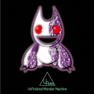 Unfinished Monster Machine/Unfinished Monster Machine